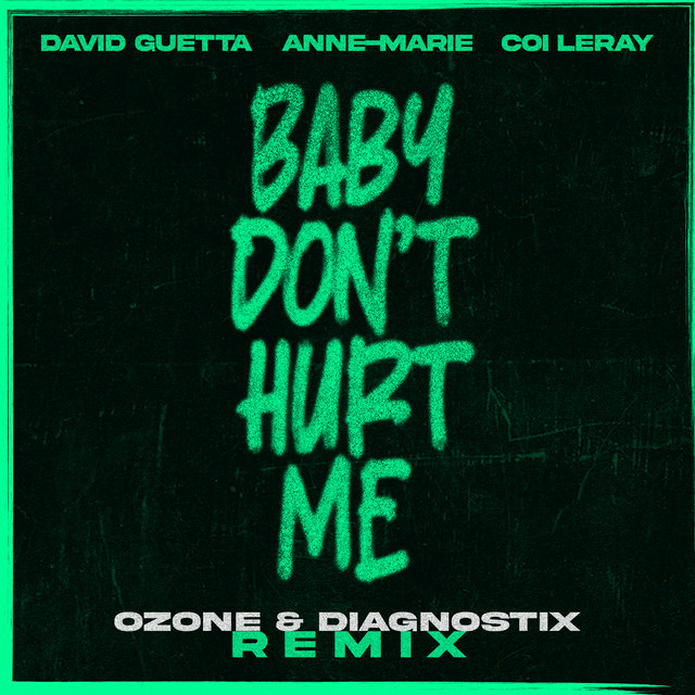 'Baby Don't Hurt Me (feat. Anne-Marie & Coi Leray) [ozone & Diagnostix Remix]' cover art