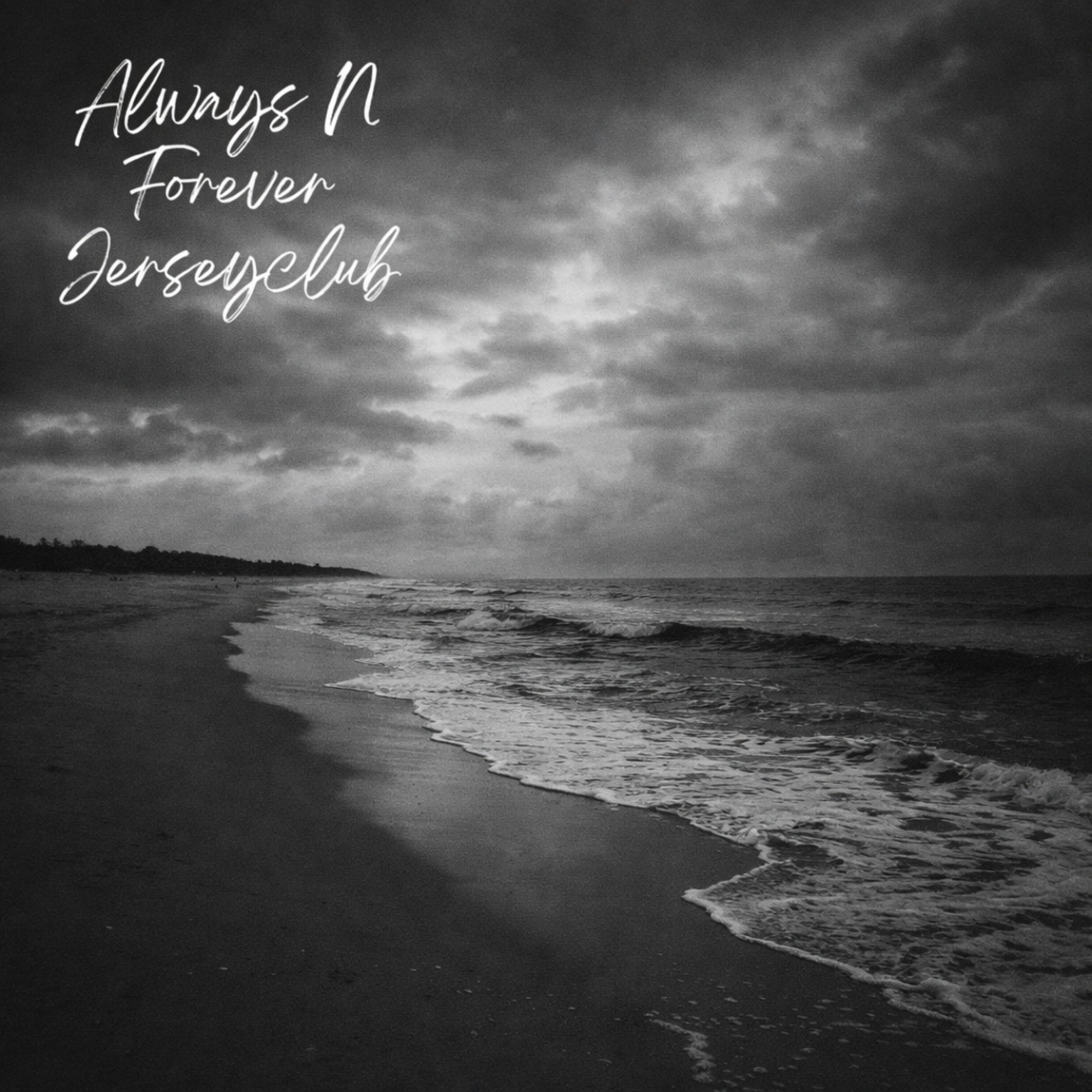 Always N Forever. (Jersey Club) cover art